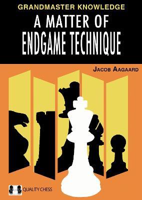 This is the product image for A Matter of Endgame Technique. Detail: Aagaard,J. Product ID: 9781784831622.
 
				Price: $79.95.