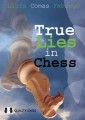 This is the product image for True Lies in Chess. Detail: Lluis Comas Fabrego. Product ID: 9789197600576.
 
				Price: $9.95.