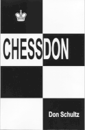 This is the product image for CHESSDON. Detail: Schultz, D. Product ID: 0967077508.
 
				Price: $4.95.