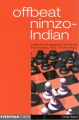This is the product image for Offbeat Nimzo-Indian. Detail: Ward, C. Product ID: 1857443691.
 
				Price: $9.95.