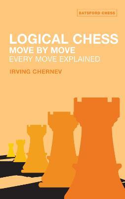 This is the product image for Logical Chess: Move by Move. Detail: Chernev, I. Product ID: 9780713484649.
 
				Price: $32.95.