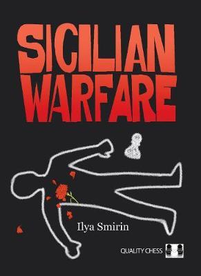 This is the product image for Sicilian Warfare. Detail: Smirin,I. Product ID: 9781784831134.
 
				Price: $49.95.