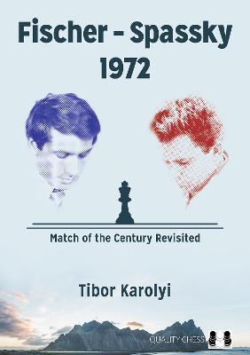 This is the product image for Fischer - Spassky 1972 -HB. Detail: Karolyi,T. Product ID: 9781784831806.
 
				Price: $59.95.