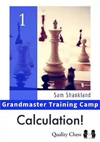 This is the product image for Grandmaster Training Camp 1 Calculation!. Detail: Shankland,S. Product ID: 9781784831882.
 
				Price: $49.95.