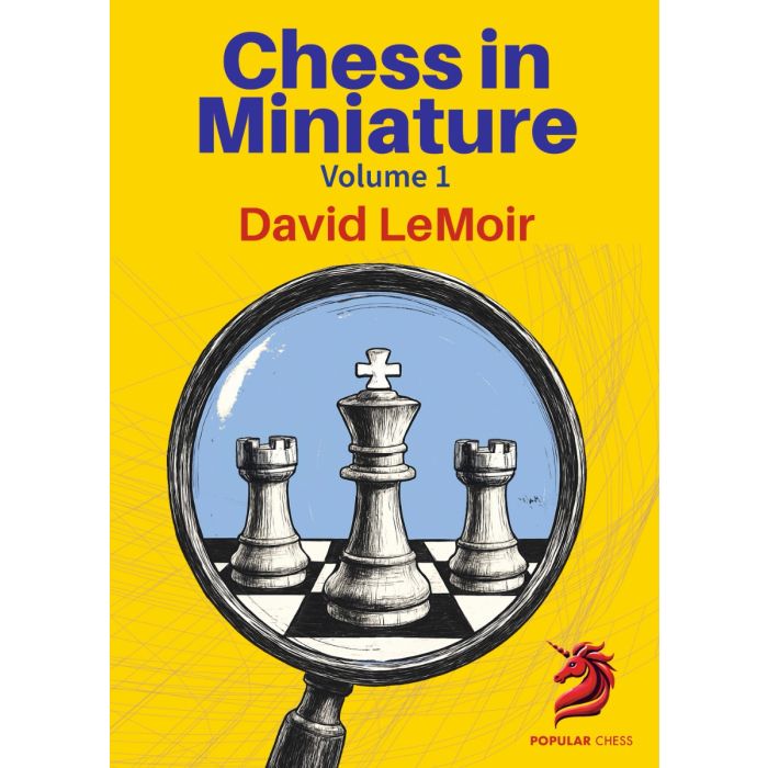 This is the product image for Chess in Miniature Volume 1. Detail: LeMoir,D. Product ID: 9781836840077.
 
				Price: $39.95.
