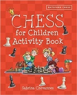 This is the product image for Chess for Children Activity Book. Detail: Chevannes, S. Product ID: 9781849942843.
 
				Price: $24.95.