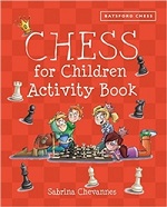 This is the product image for Chess for Children Activity Book. Detail: Chevannes, S. Product ID: 9781849942843.
 
				Price: $22.95.