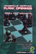 This is the product image for Dangerous Weapons: Flank Openings. Detail: Palliser et al. Product ID: 9781857445831.
 
				Price: $29.95.