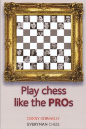 This is the product image for Play Chess Like the Pros. Detail: Gormally, D. Product ID: 9781857446272.
 
				Price: $19.95.