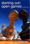 This is the product image for Starting Out: Open Games. Detail: Flear, G. Product ID: 9781857446302.
 
				Price: $19.95.