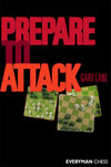This is the product image for Prepare to Attack. Detail: Lane, G. Product ID: 9781857446500.
 
				Price: $19.95.