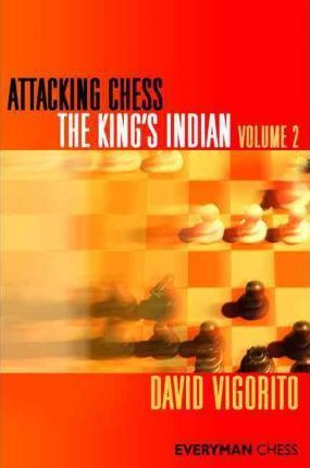 This is the product image for Kings Indian 2. Detail: Vigorito, D. Product ID: 9781857446647.
 
				Price: $39.95.