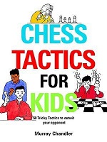 This is the product image for Chess Tactics for Kids (HB). Detail: Chandler, M. Product ID: 9781901983999.
 
				Price: $29.95.