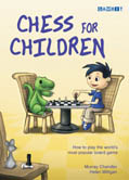 This is the product image for Chess for Children (HB). Detail: Chandler, M & Milligan, H. Product ID: 9781904600060.
 
				Price: $29.95.