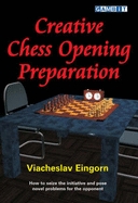 This is the product image for Creative Chess Opening Preparation. Detail: Eingorn, V. Product ID: 9781904600589.
 
				Price: $29.95.