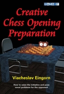 This is the product image for Creative Chess Opening Preparation. Detail: Eingorn, V. Product ID: 9781904600589.
 
				Price: $29.95.