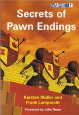 This is the product image for Secrets of Pawn Endings. Detail: Muller & Lamprecht. Product ID: 9781904600886.
 
				Price: $34.95.