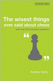 This is the product image for The wisest things ever said about chess. Detail: Soltis, A. Product ID: 9781906388003.
 
				Price: $29.95.