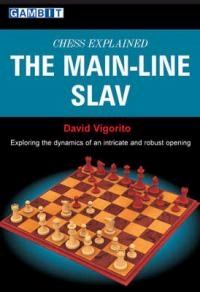 This is the product image for Chess Explained - The Main-Line Slav. Detail: Vigorito, J. Product ID: 9781906454050.
 
				Price: $19.95.