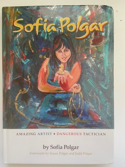 This is the product image for Sofia Polgar- signed hardback.. Detail: Polgar,S. Product ID: 9781949859614.
 
				Price: $99.95.