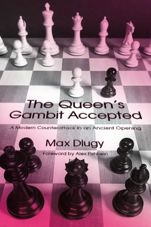 This is the product image for The Queen's Gambit Accepted. Detail: Dlugy,M. Product ID: 9781949859676.
 
				Price: $44.95.