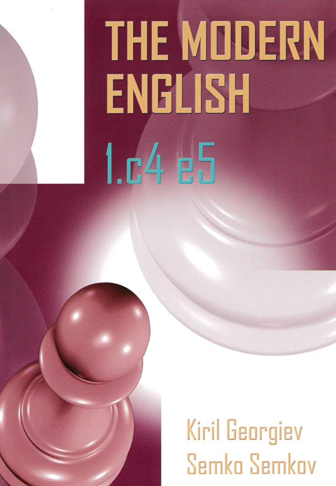 This is the product image for The Modern English 1 c4 e5. Detail: Kiril Georgiev & Semko Semkov. Product ID: 9786197188202.
 
				Price: $39.95.