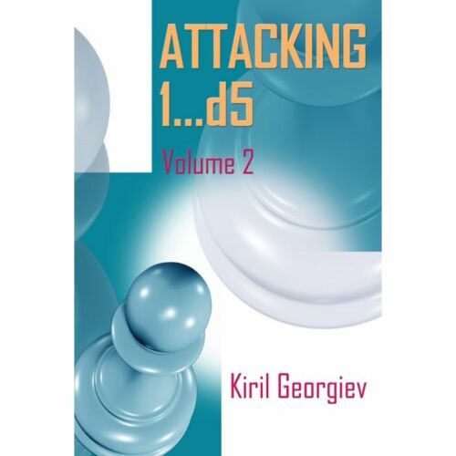 This is the product image for Attacking 1...d5 Volume 2. Detail: Georgiev,K. Product ID: 9786197188349.
 
				Price: $39.95.