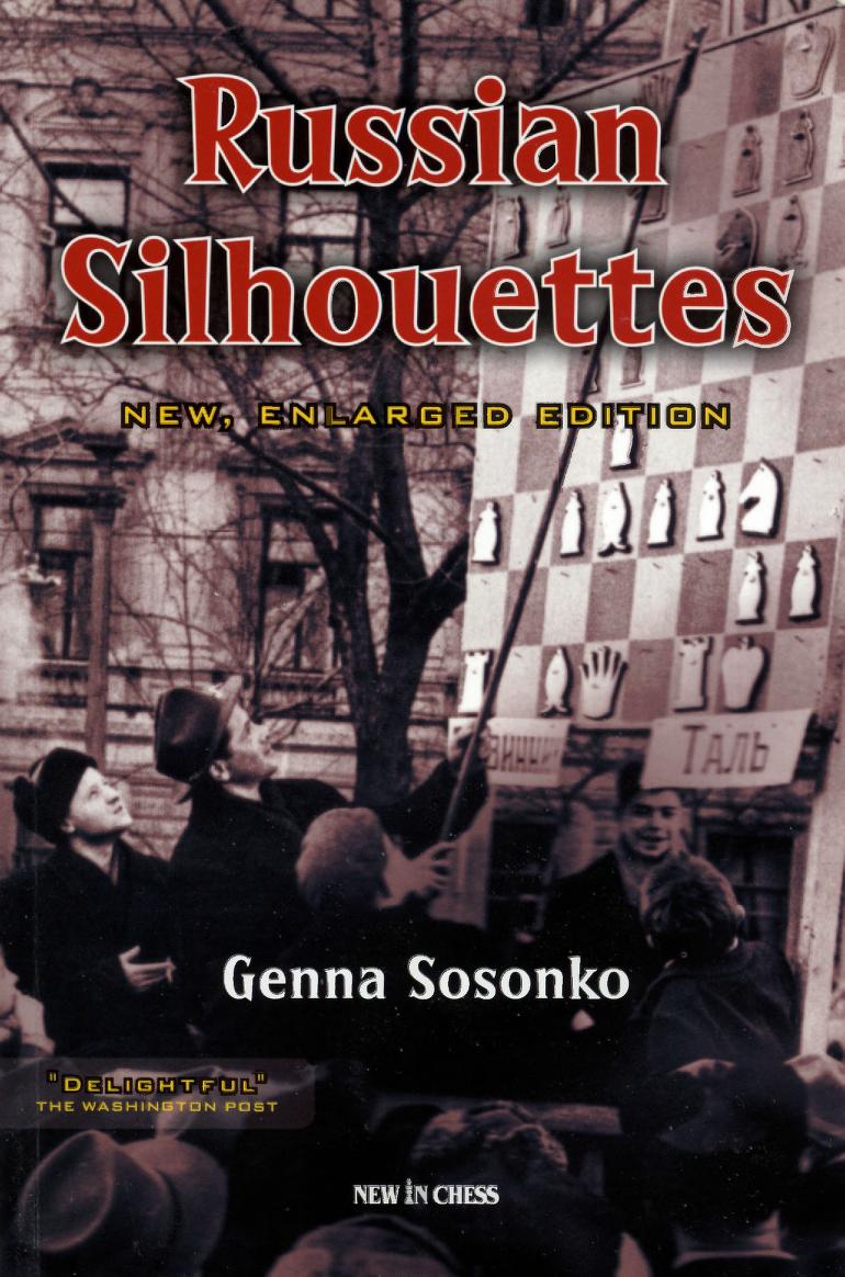 This is the product image for Russian Silhouettes (3rd Ed). Detail: Sosonko, G. Product ID: 9789056912932.
 
				Price: $29.95.