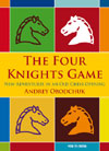 This is the product image for The Four Knights Game. Detail: Obodchuk, A. Product ID: 9789056913724.
 
				Price: $36.95.