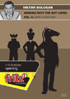 This is the product image for Winning with the Ruy Lopez V3. Detail: Bologan, V. Product ID: CBFT-BORL3EDVD.
 
				Price: $4.95.